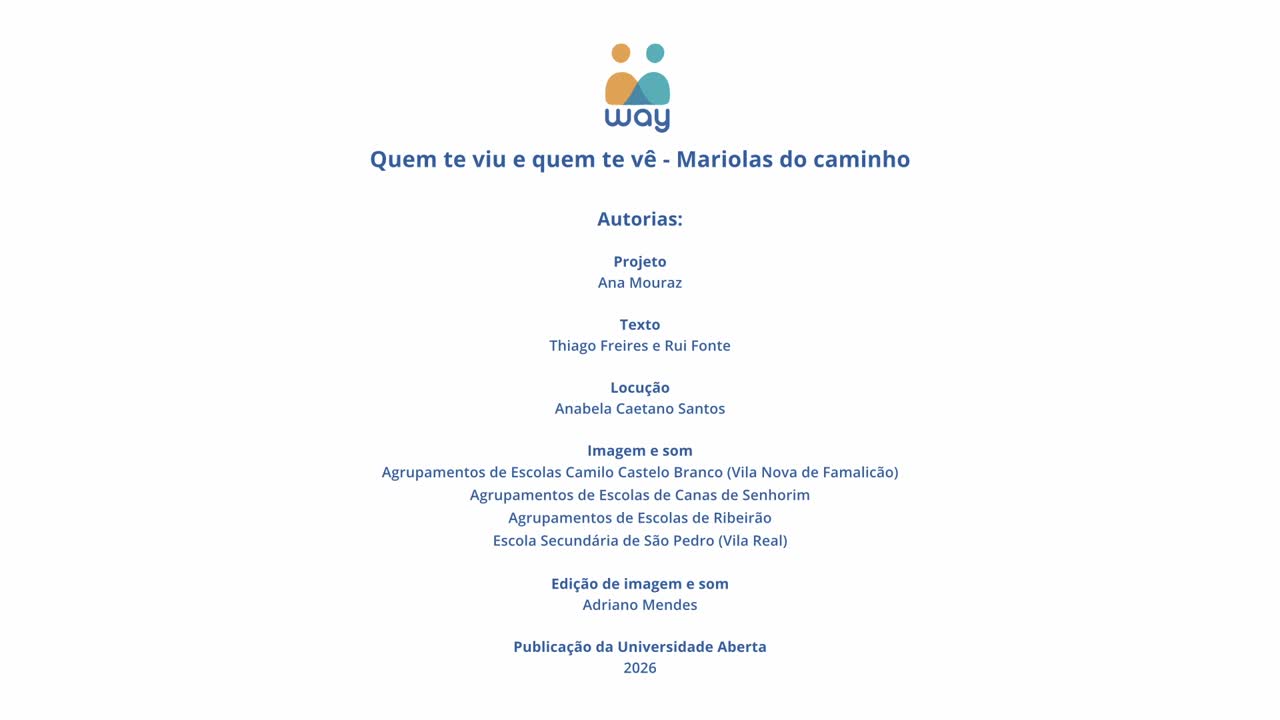  Quem te viu e quem te vê: Mariolas do caminho