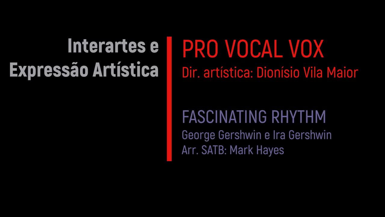  Interartes e expressão artística: Pro Vocal Vox & FASCINATING RHYTHM