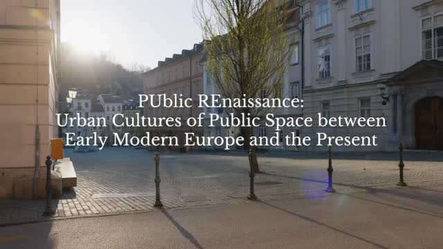  Public Renaissance: urban cultures of public space between Early Modern Europe and the present