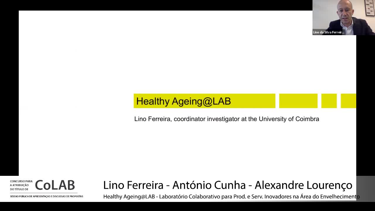  Apresentação: Healthy Ageing@LAB - Laboratório Colaborativo para Produtos e Serviços Inovadores na Área do Envelhecimento