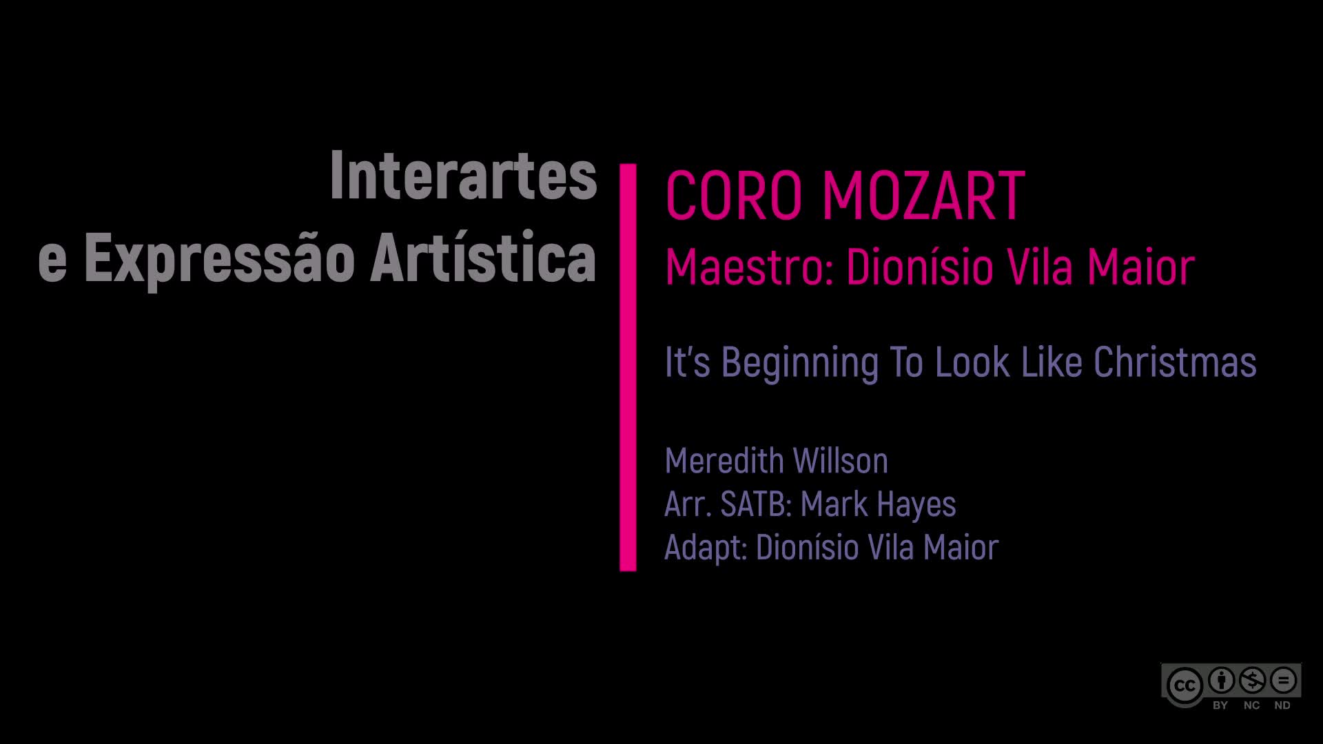  Interartes e expressão artística: coro Mozart & “It’s Beginning To Look Like Christmas”