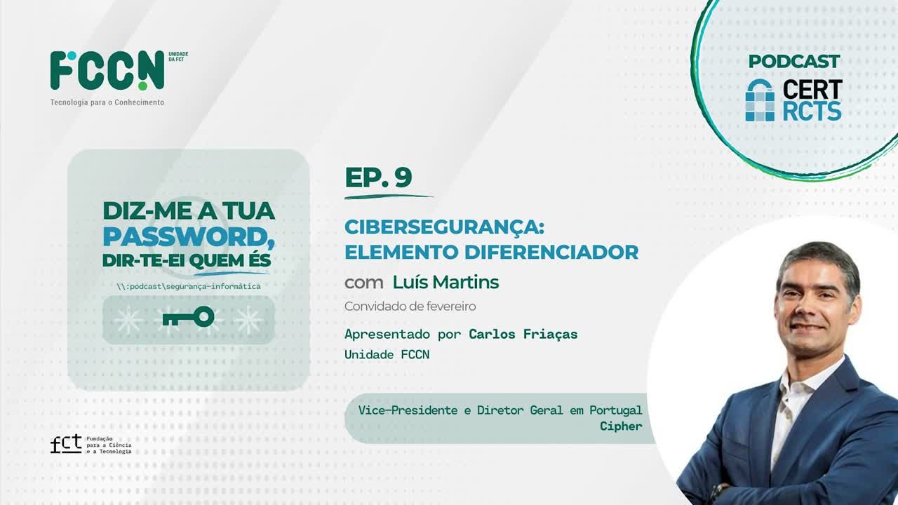 Podcast - DIZ-ME A TUA PASSWORD, DIR-TE-EI QUEM ÉS - EP.9 com Luís Martins