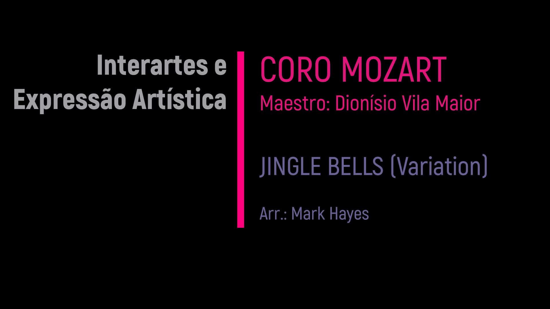  Interartes e expressão artística: Coro Mozart & Jingle Bells (Variation)