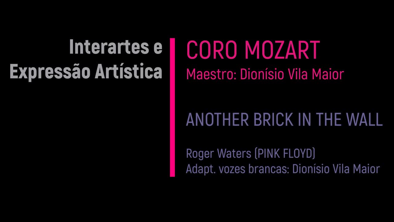  Interartes e expressão artística: Coro Mozart & Another Brick In The Wall