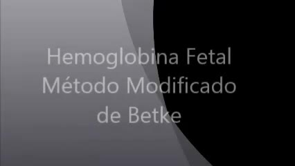 Determinação da Hemoglobina Fetal - Método de Betke Modificado