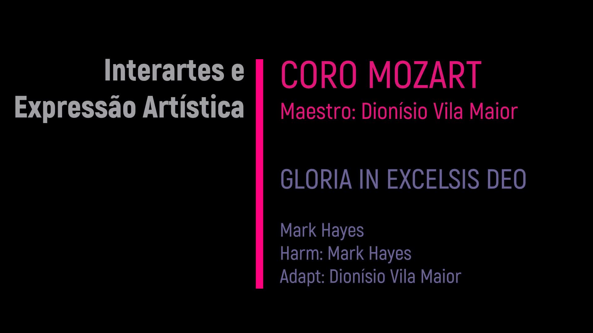  Interartes e expressão artística: Coro Mozart & Gloria In Excelsis Deo