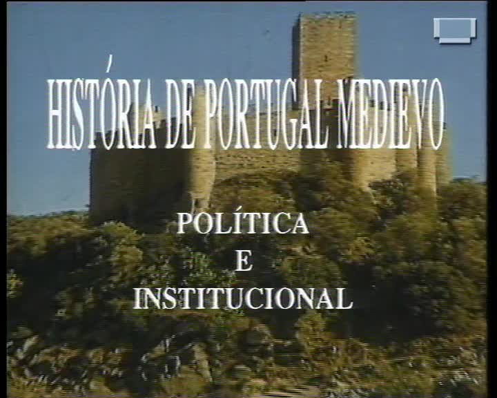  História de Portugal Medievo: política e institucional: imagens dos reis medievais III