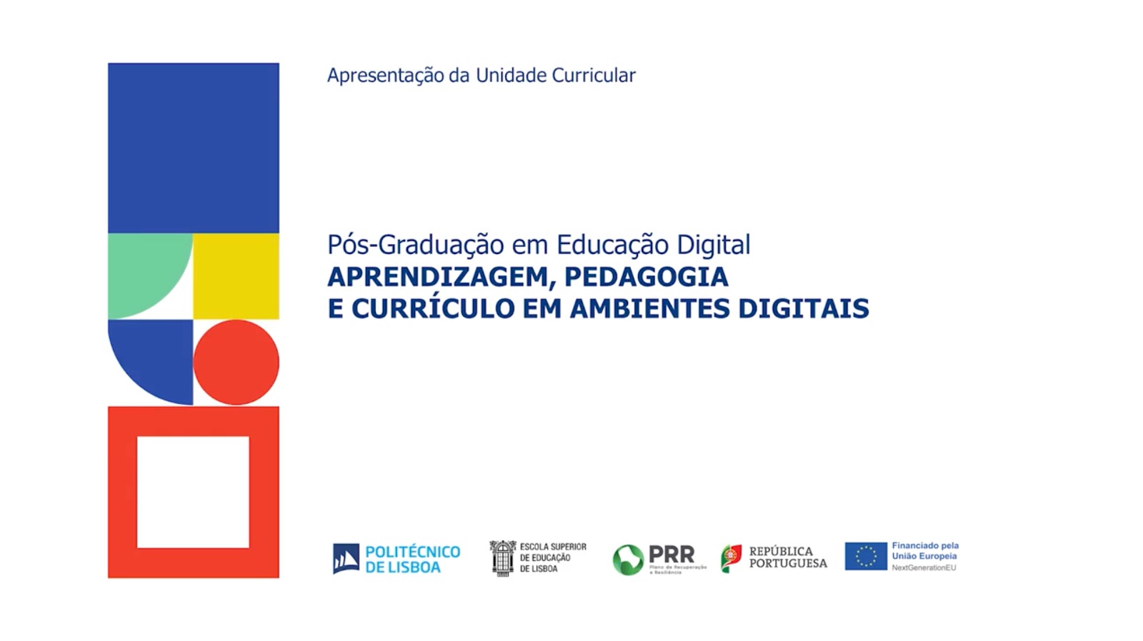  Aprendizagem, Pedagogia e Currículo em Ambientes Digitais: Final da 2ª semana