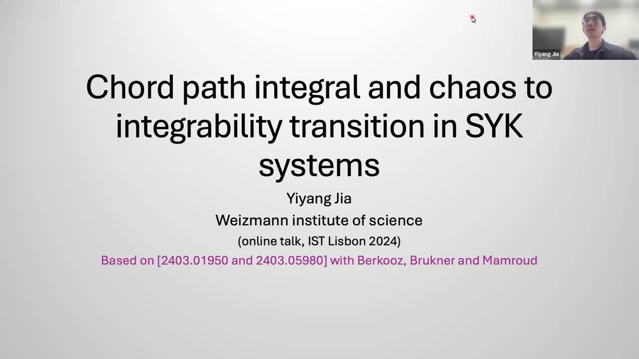18.06.2024: Chord path integral and chaos to integrability transition in SYK systems