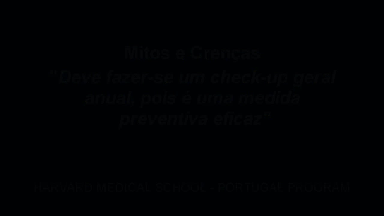 Mitos e Crenças: “Deve fazer-se um check-up geral anual, pois é uma medida preventiva eficaz”