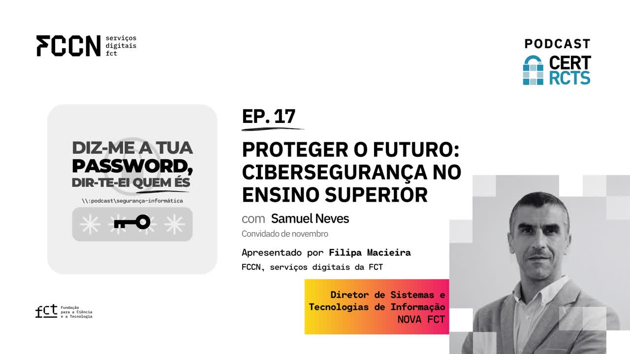  Podcast - DIZ-ME A TUA PASSWORD, DIR-TE-EI QUEM ÉS - EP.17 com Samuel Neves