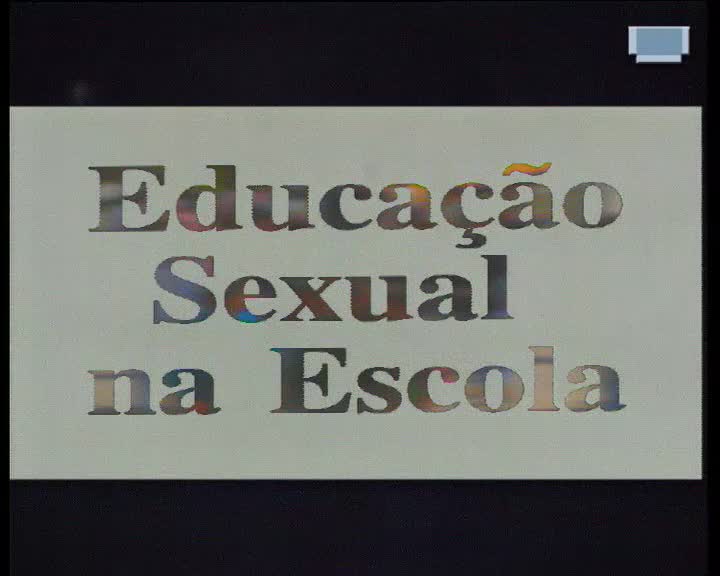  Educação sexual na escola: das orgias à semente do Cristianismo