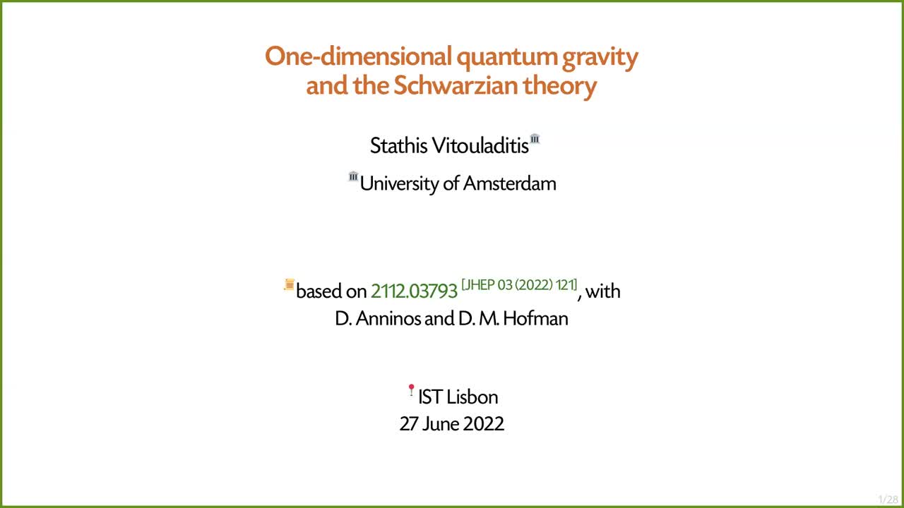 27.06.2022: One-dimensional Quantum Gravity and the Schwarzian theory