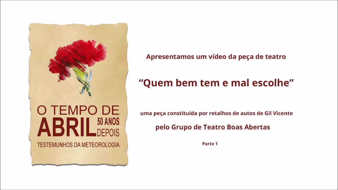  "Quem bem tem e mal escolhe"  parte 1