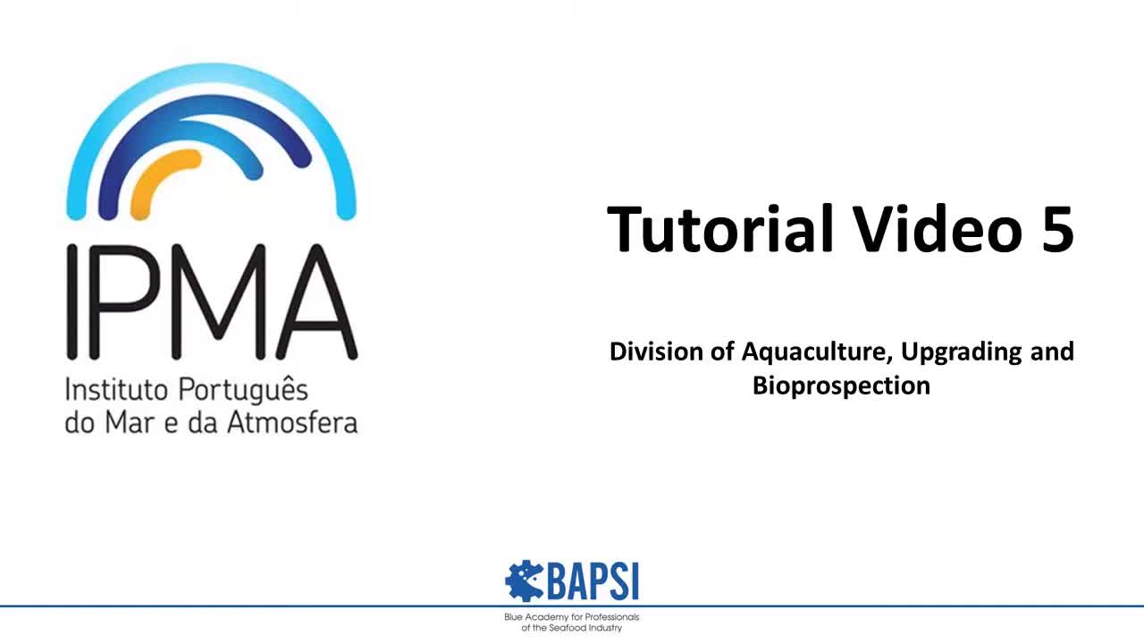  Video 5 Sensory Analysis - "Procedimentos Alfândegários para os Produtos da Pesca e Aquacultura”