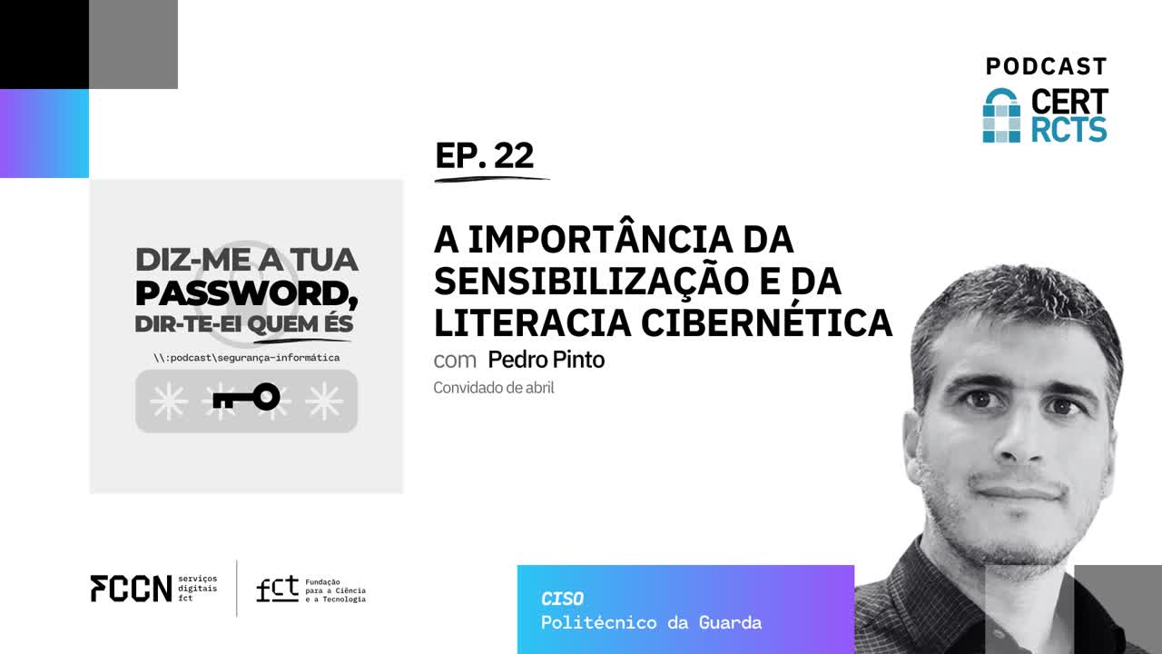  Pedro Pinto - EP.22 - Podcast - DIZ-ME A TUA PASSWORD, DIR-TE-EI QUEM ÉS