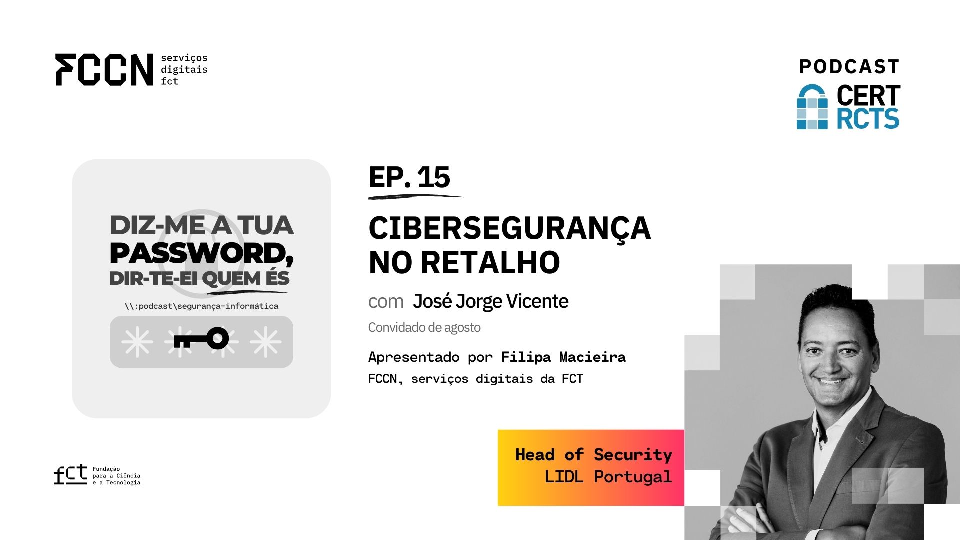  Podcast - DIZ-ME A TUA PASSWORD, DIR-TE-EI QUEM ÉS - EP.15 com José Jorge Vicente