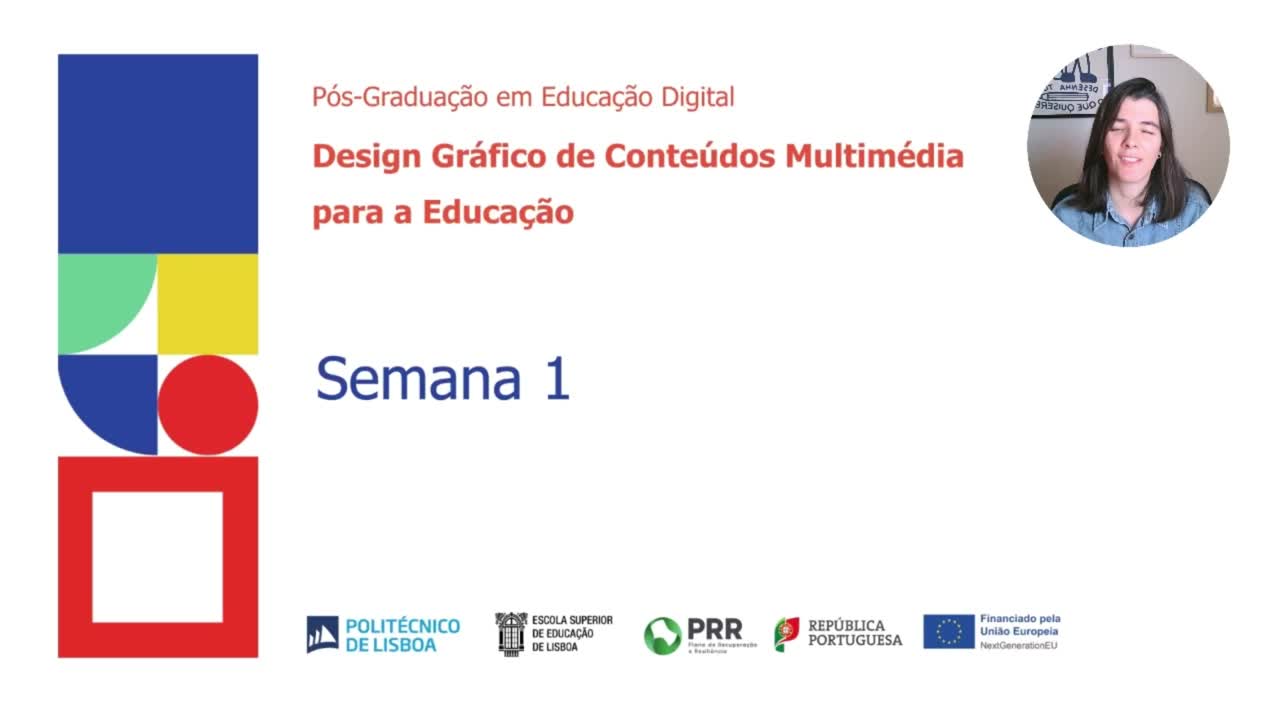 Design Gráfico de Conteúdos Multimédia para a Educação, Semana 1