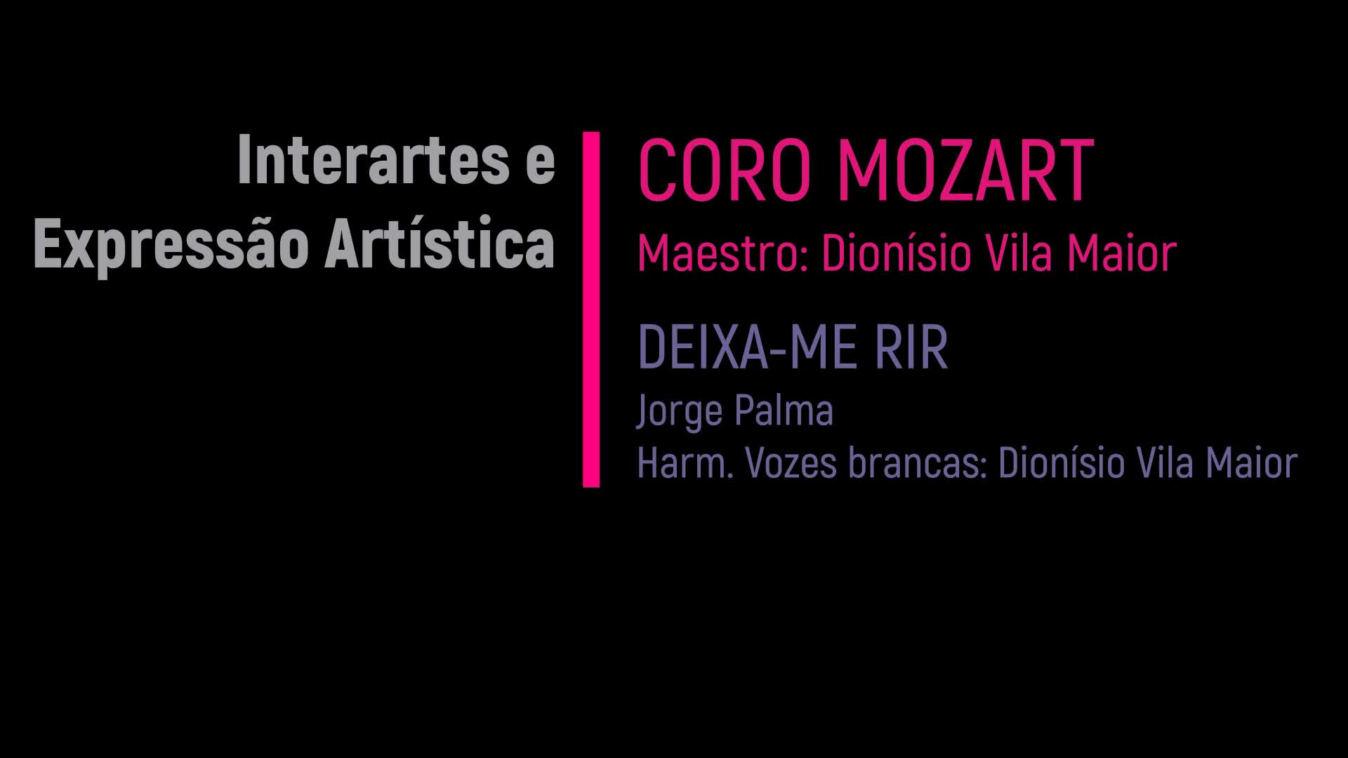  Interartes e expressão artística: coro Mozart & Deixa-me rir