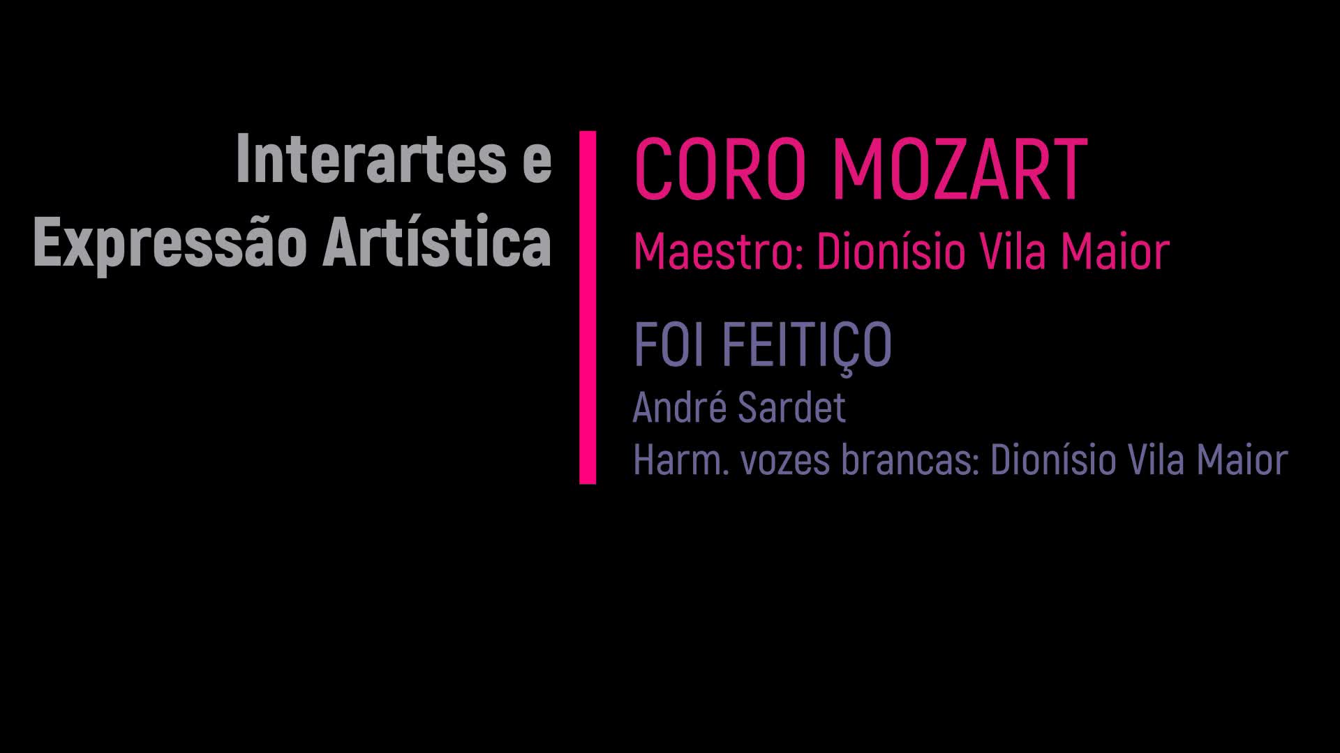  Interartes e expressão artística: coro Mozart & Foi feitiço