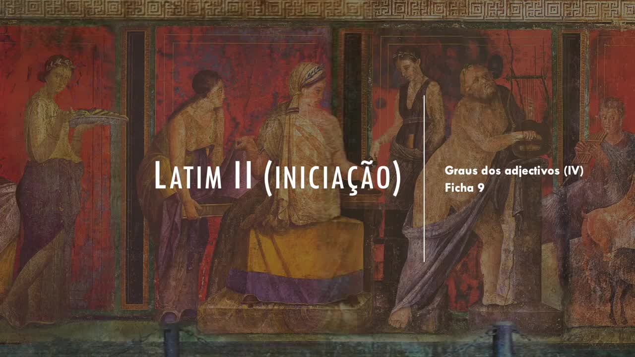 12 LATIM - Graus dos adjectivos (V)