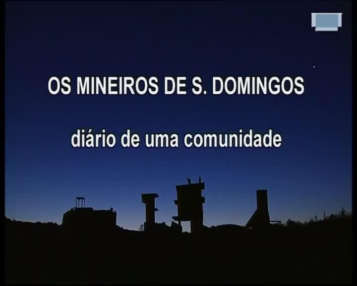  Os Mineiros de S. Domingos: diário de uma comunidade