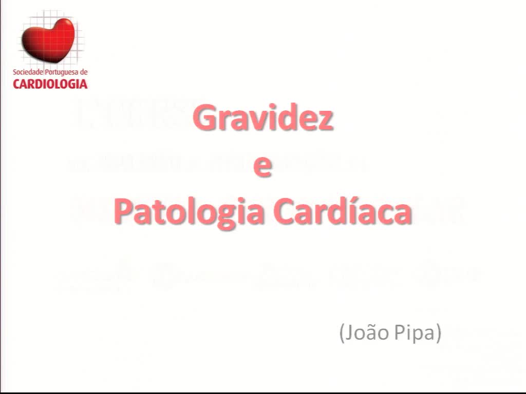 Gravidez e Patologia Cardíaca