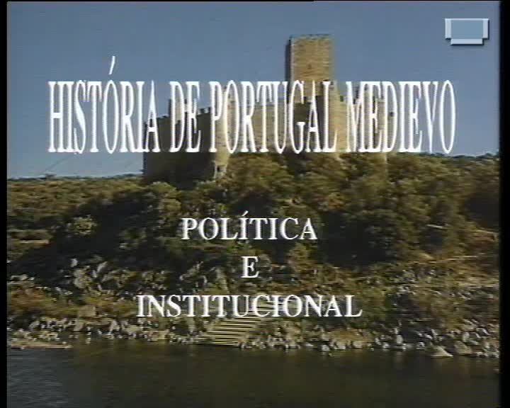  História de Portugal Medievo: política e institucional: imagens dos reis medievais II