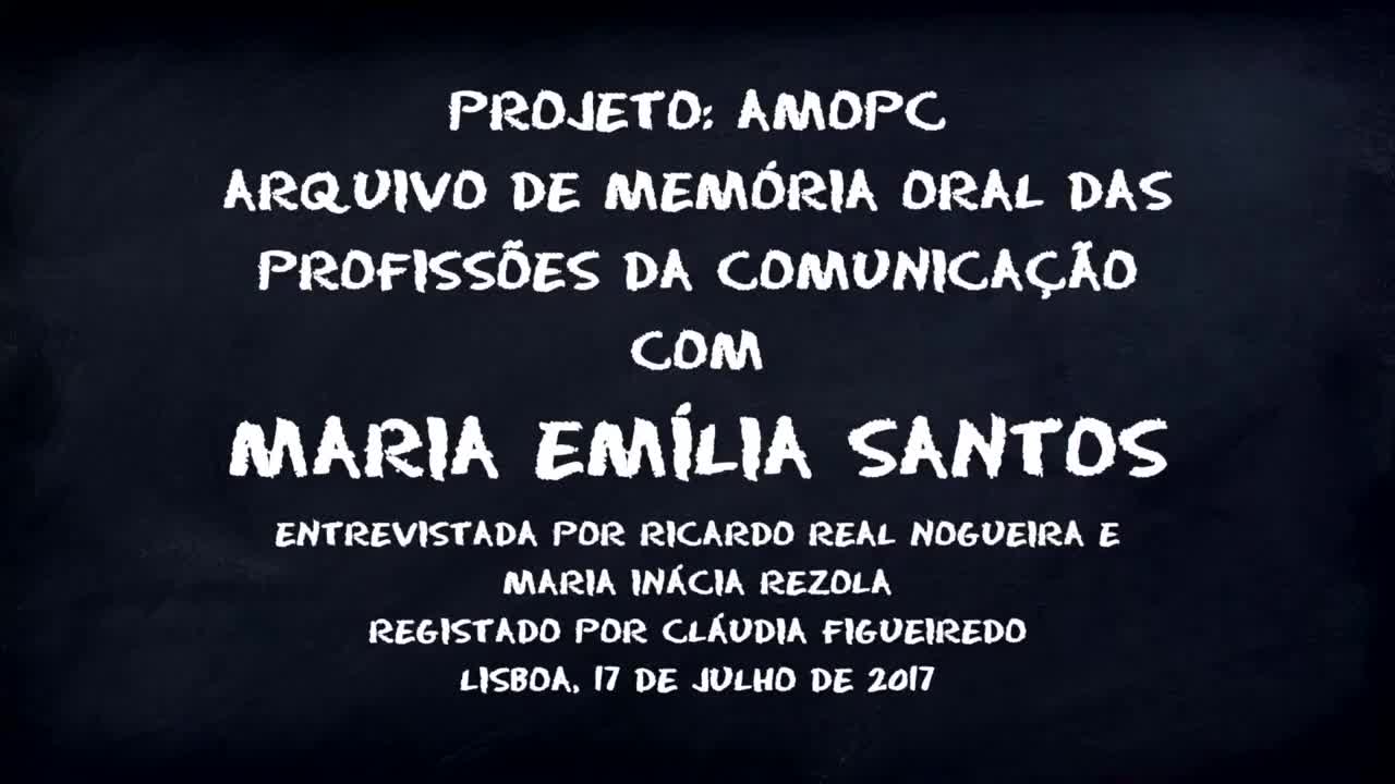Maria Emília Santos - Parte 1 de 7