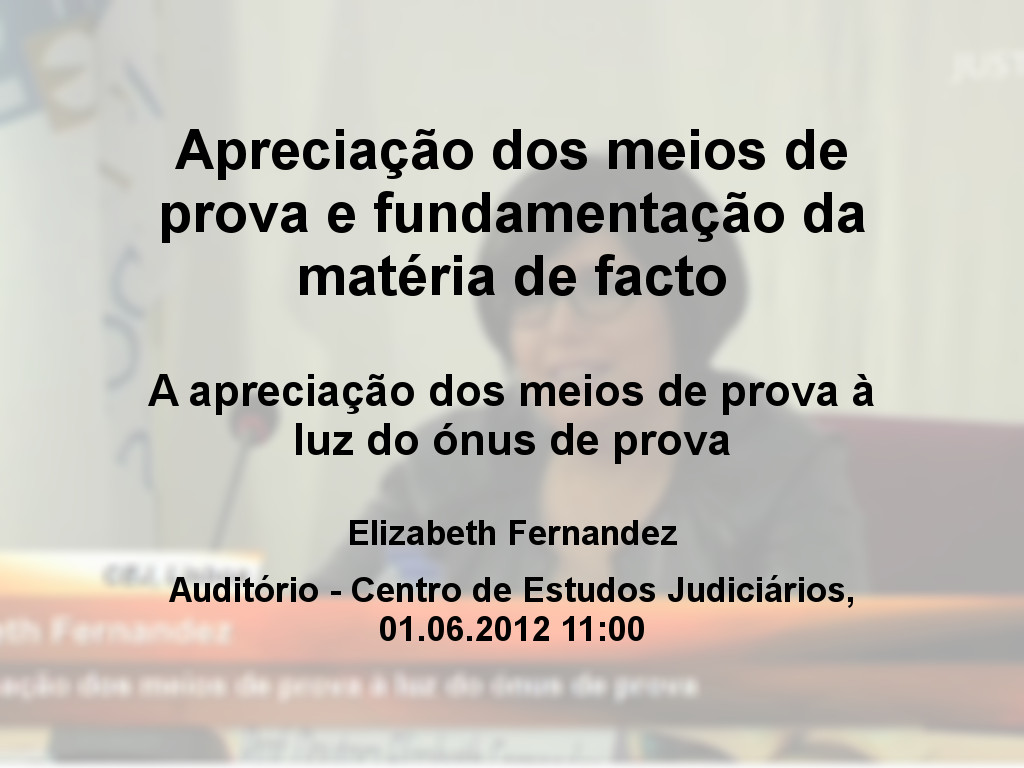 Apreciação dos meios de prova e fundamentação da matéria de facto
